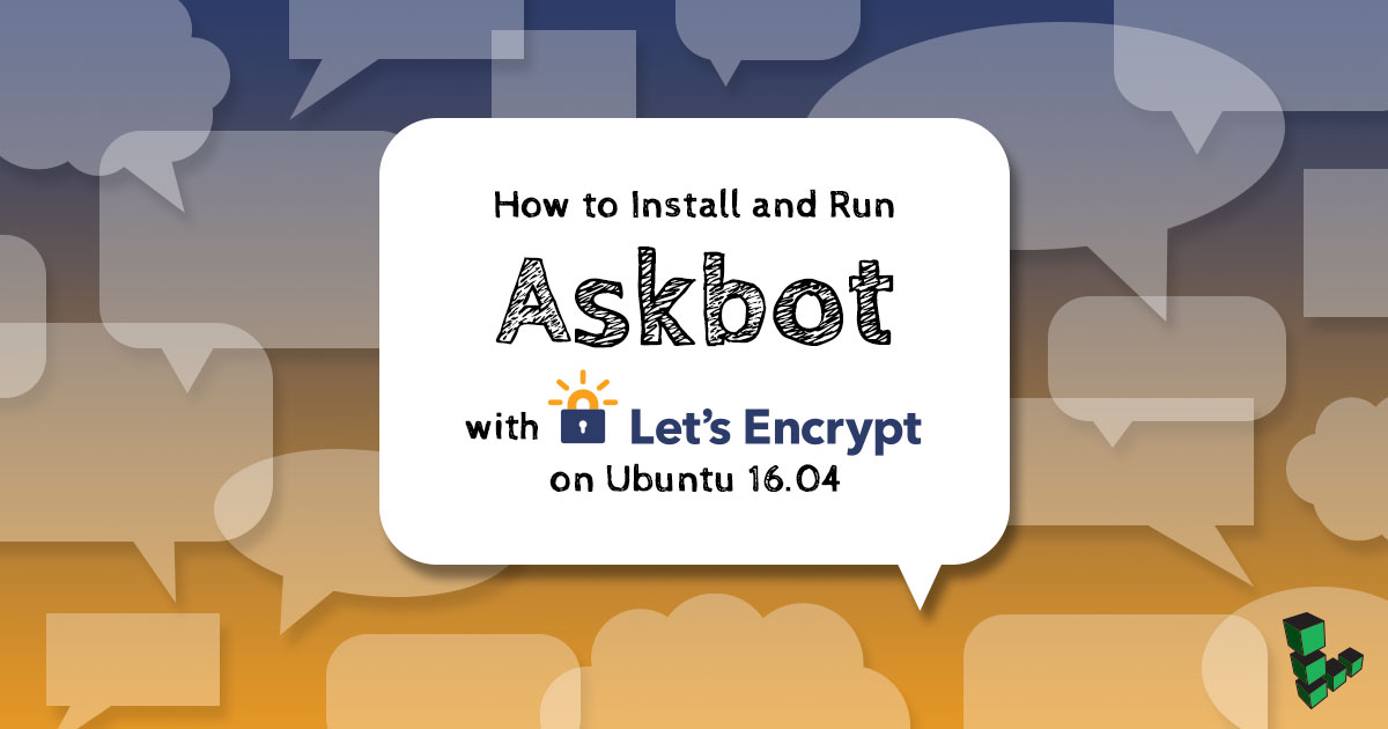 AskBot with Let’s Encrypt on Ubuntu AskBot with Let’s Encrypt on Ubuntu